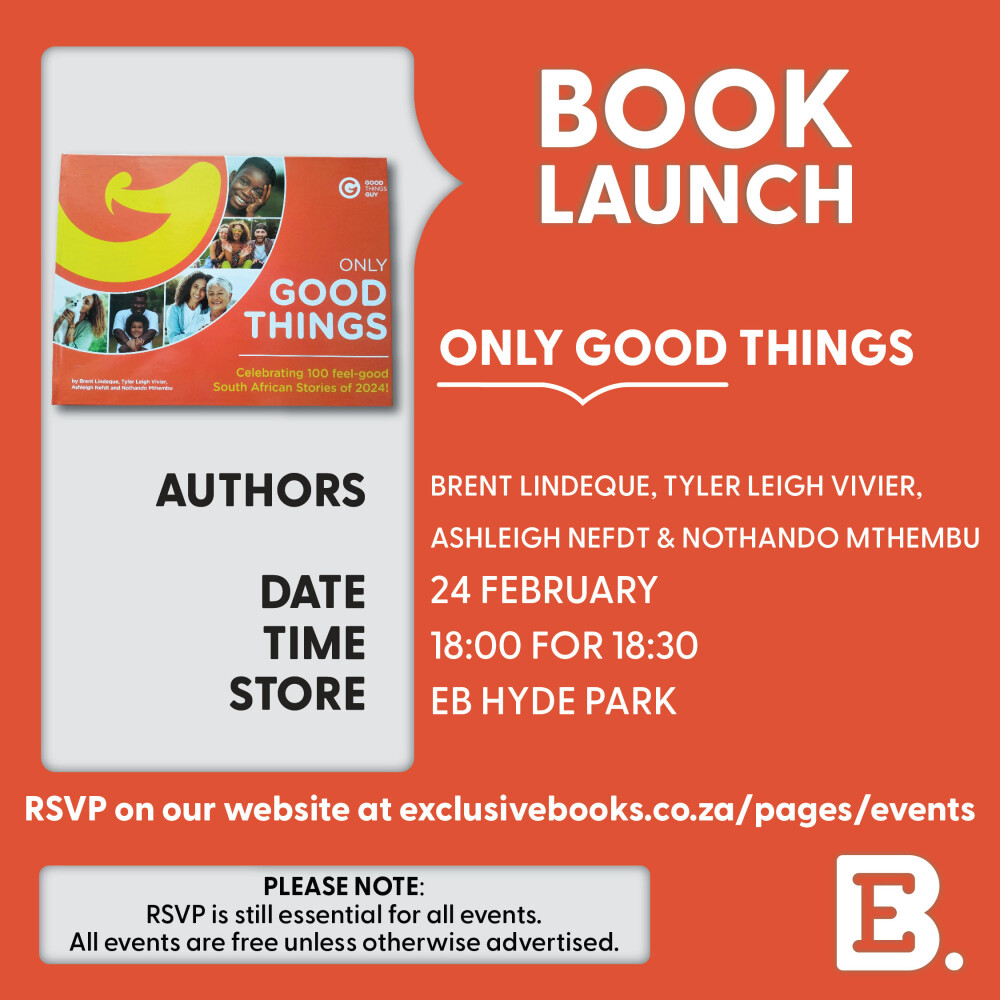 Exclusive Books | Only Good Things Book Launch!